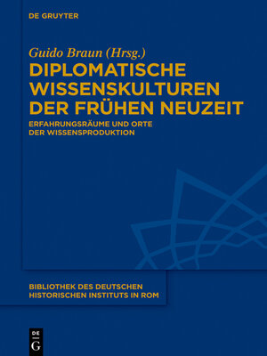 cover image of Diplomatische Wissenskulturen der Frühen Neuzeit